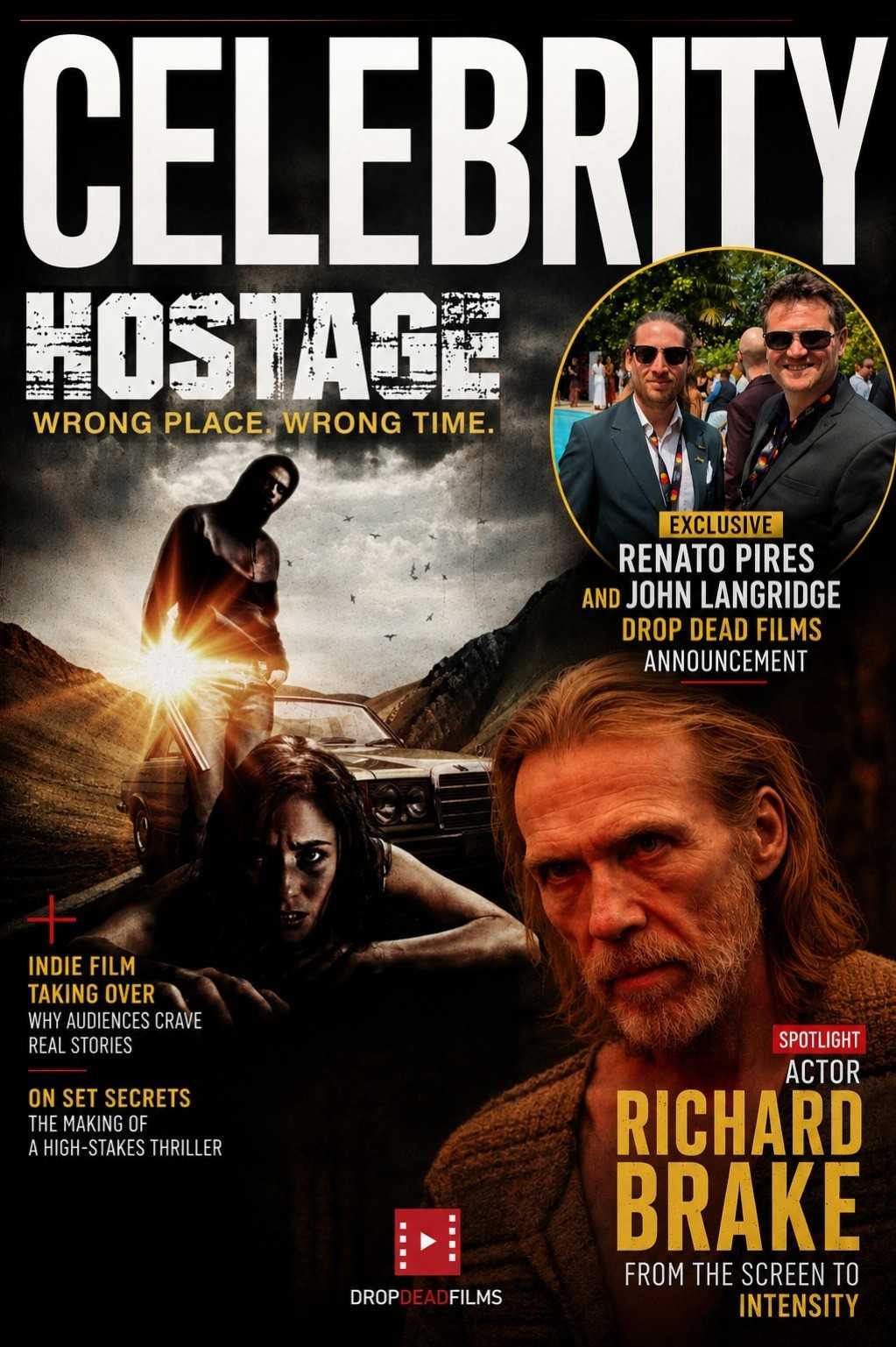 Celebrity Hostage magazine cover featuring Richard Brake, Drop Dead Films, Renato Pires and John Langridge promoting the upcoming thriller Hostage